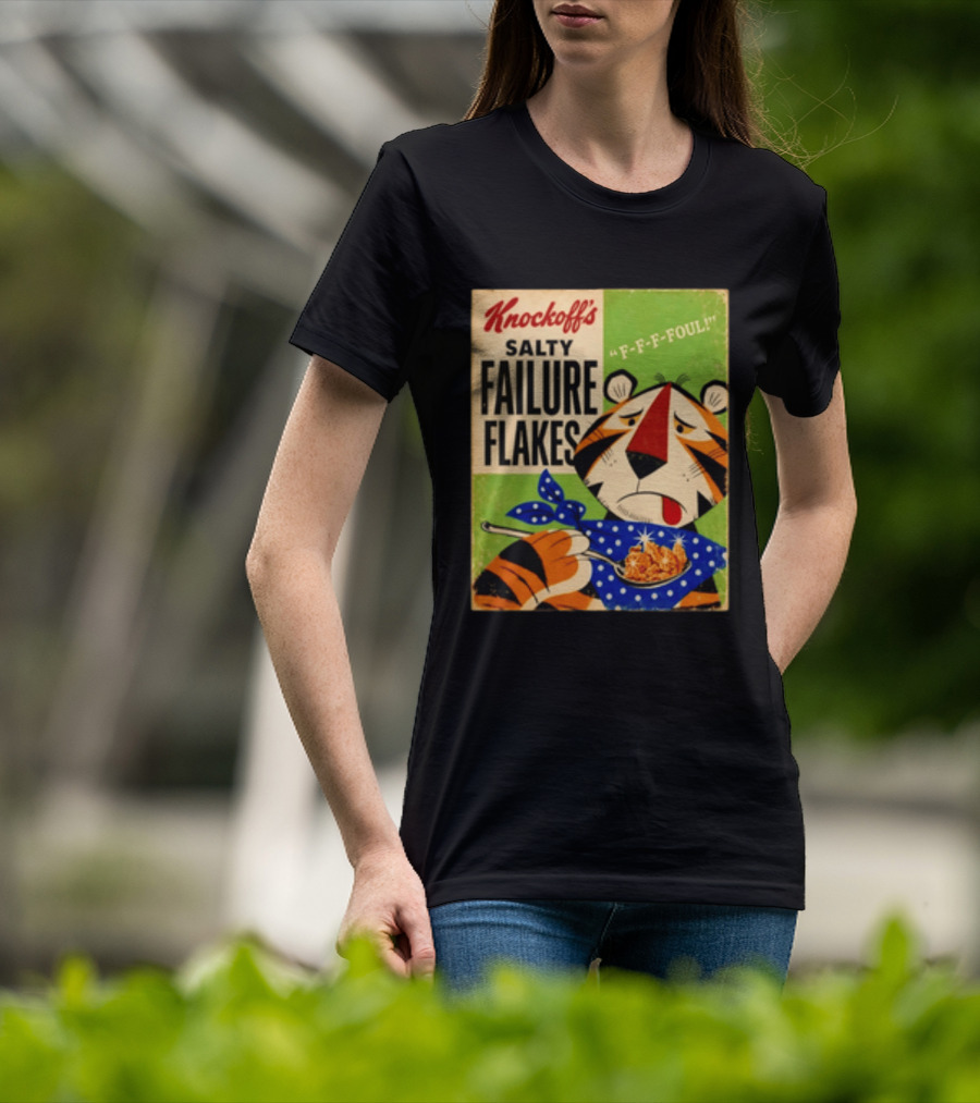 Knockoff's Salty Failure Flakes F F F Foul Sad Tiger Cartoon T-Shirt