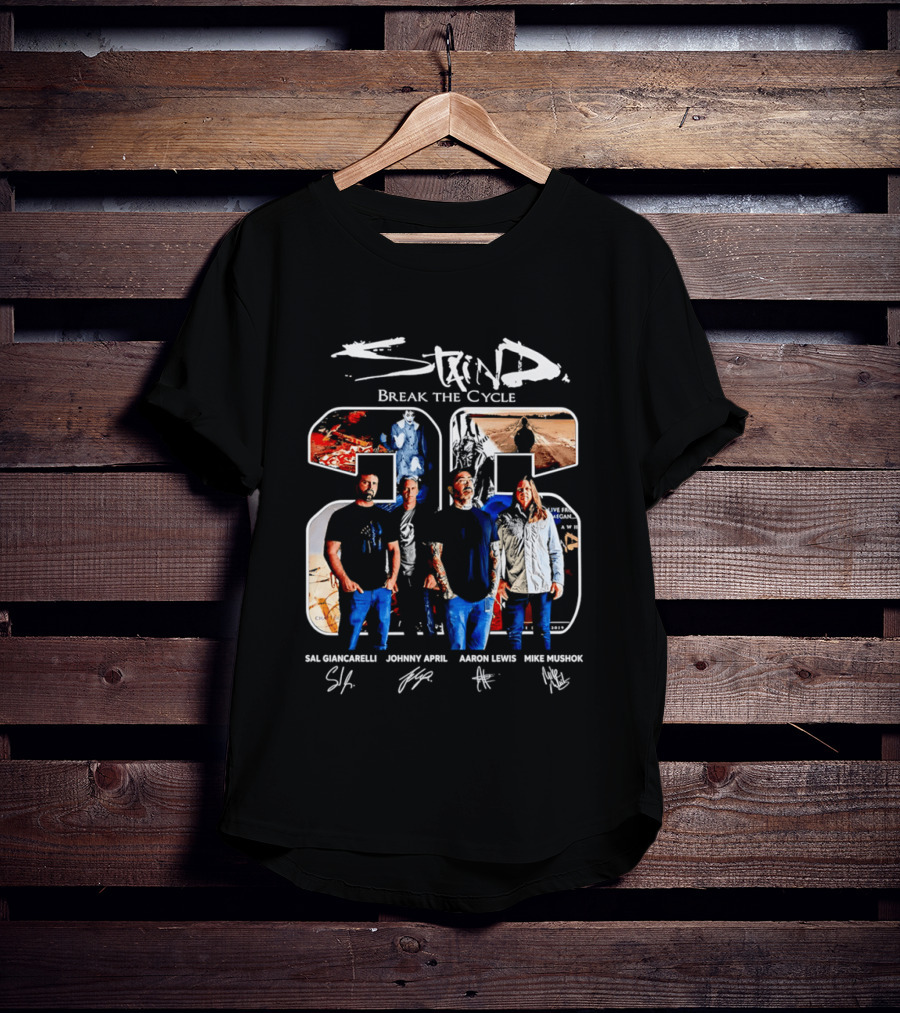 Staind Break The Cycle 25 Sal Giancarelli Johnny April Aaron Lewis Mike Mushok T-Shirt