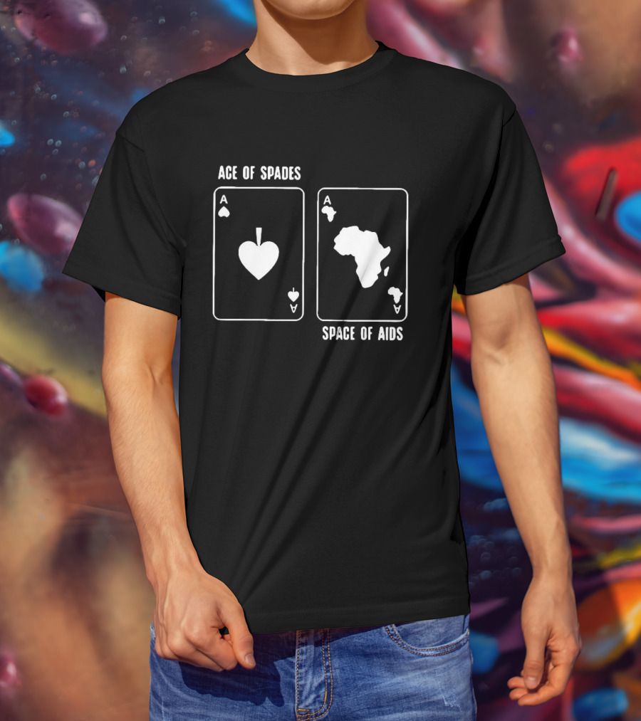 Ace Of Spades Space Of Aids Card Design With Africa Map T-Shirt
