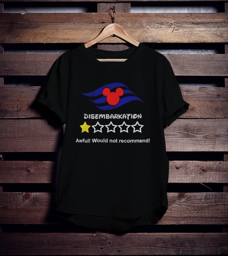 Disney Cruise Disembarkation Awful Review One Star Rating Mickey T-Shirt