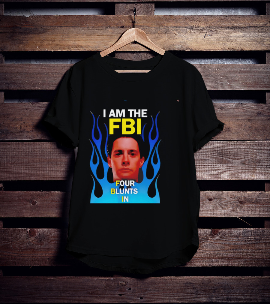 I Am The FBI Four Blunts In Special Agent Dale Cooper Blue Flame T-Shirt