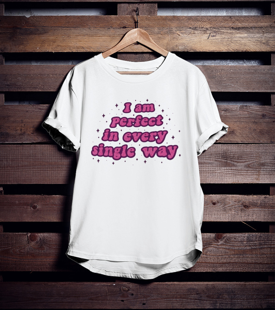 I Am Perfect In Every Single Way Pink Starry T-Shirt