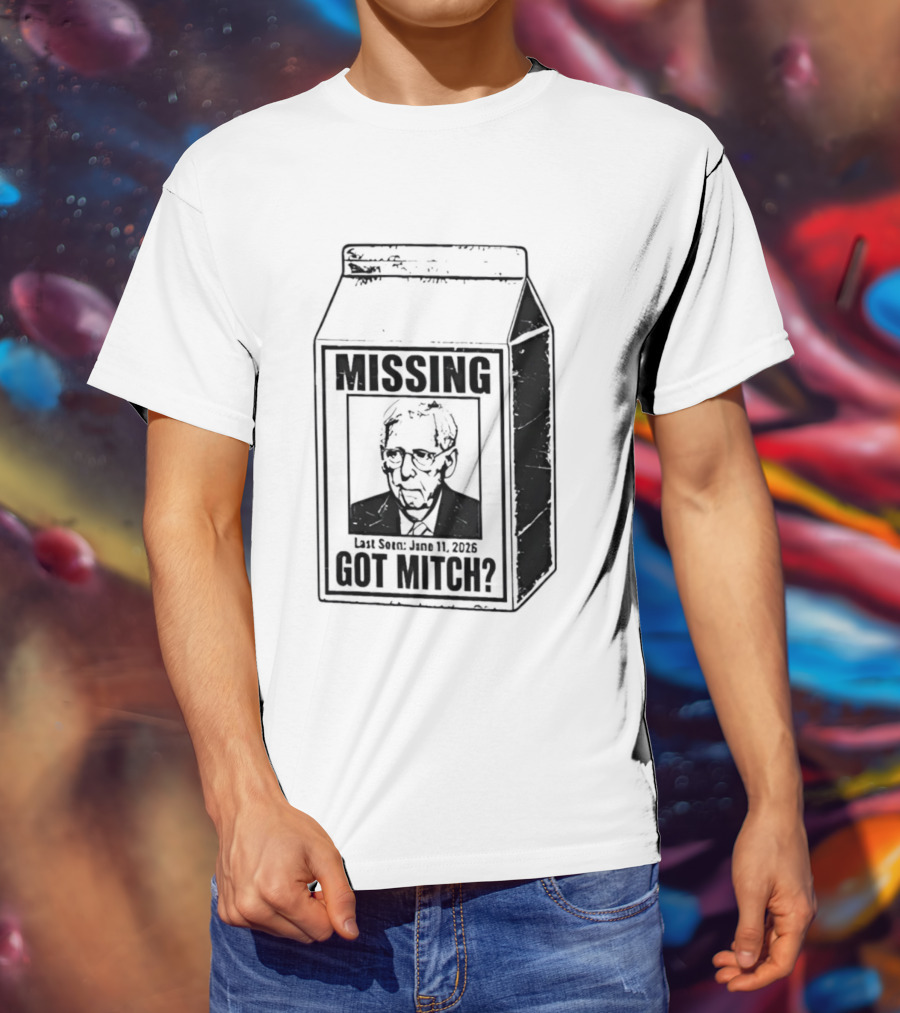 Missing Mitch McConnell Got Mitch Milk Carton T-Shirt