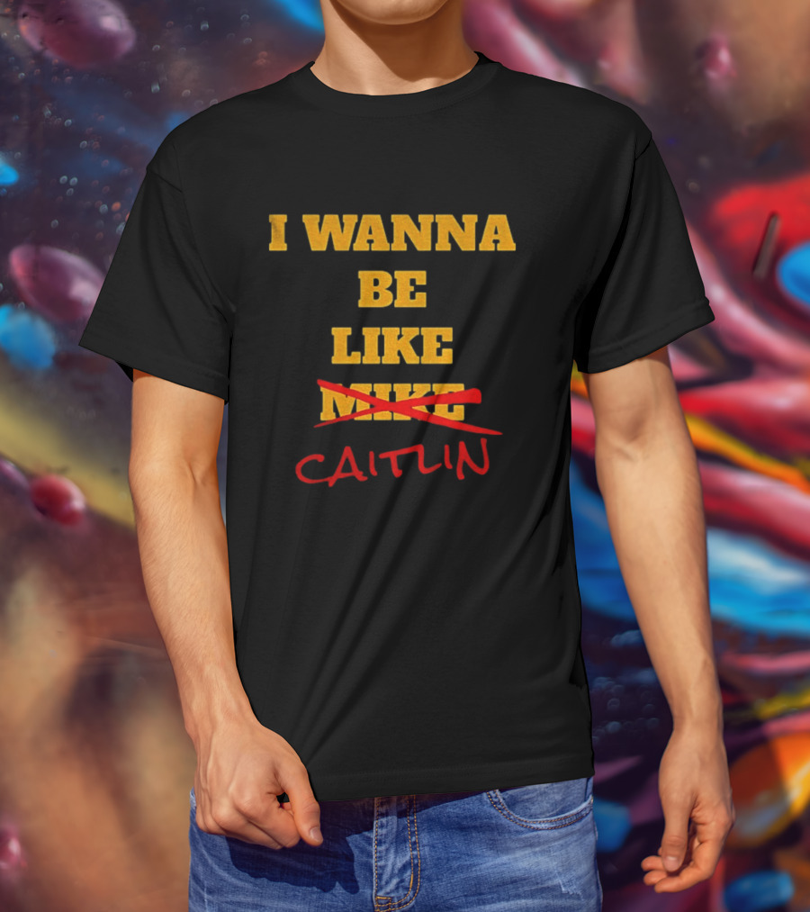 I Wanna Be Like Caitlin Clark Indiana Fever WNBA Basketball 2025 T-Shirt