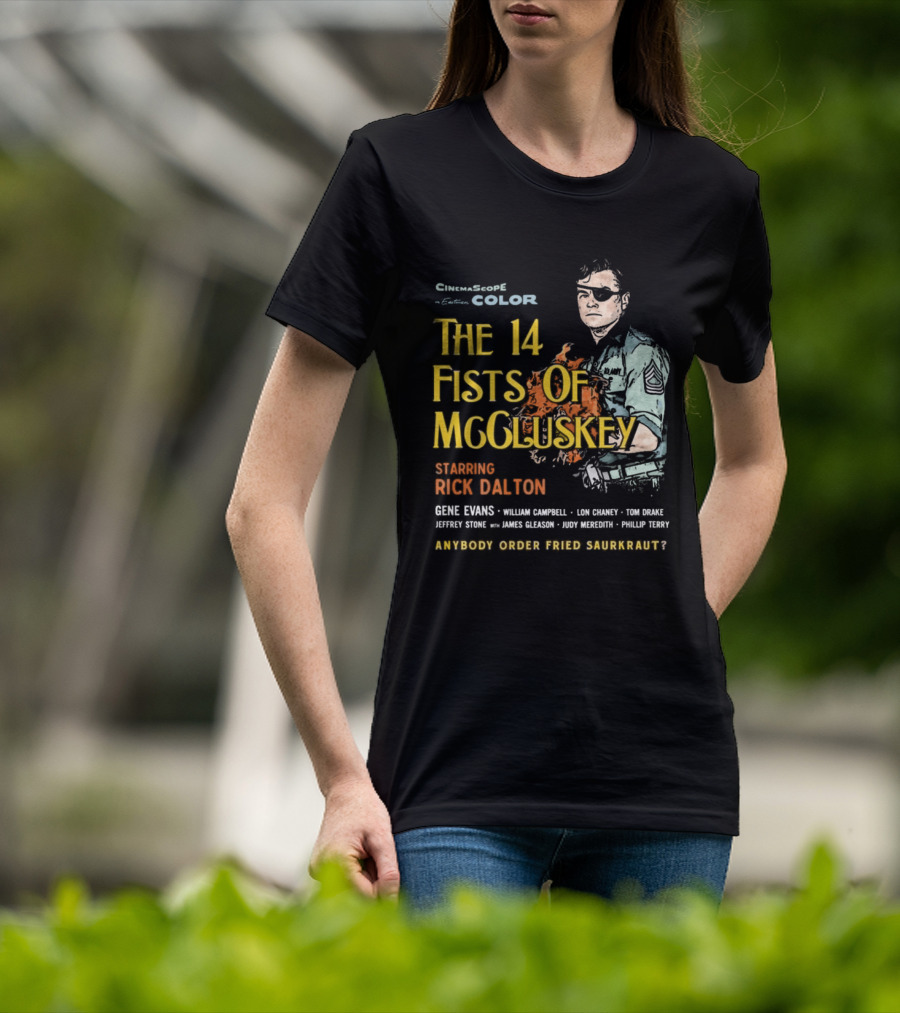 The 14 Fists Of McCluskey Starring Rick Dalton Anybody Order Fried Sauerkraut T-Shirt