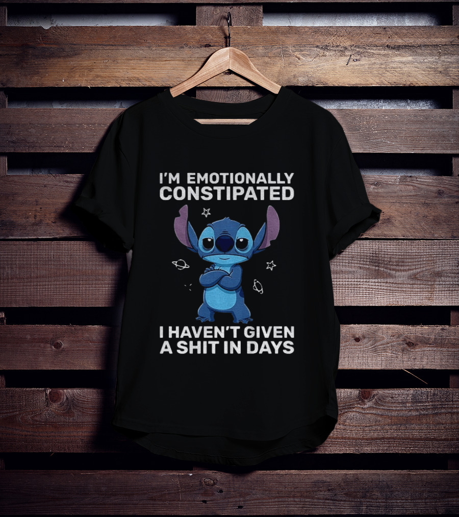 Stitch Grumpy I'm Emotionally Constipated I Haven't Given A Shit In Days T-Shirt