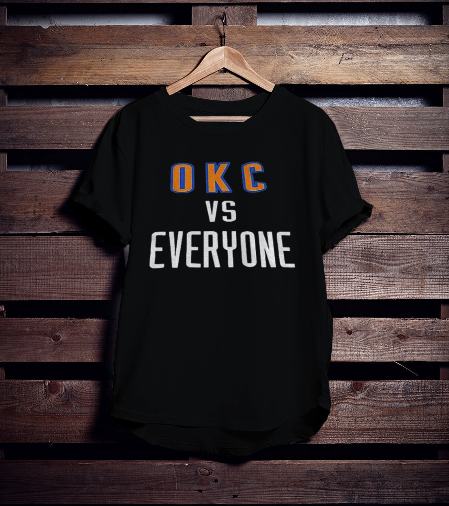 Oklahoma City Thunder OKC Vs Everyone T-Shirt