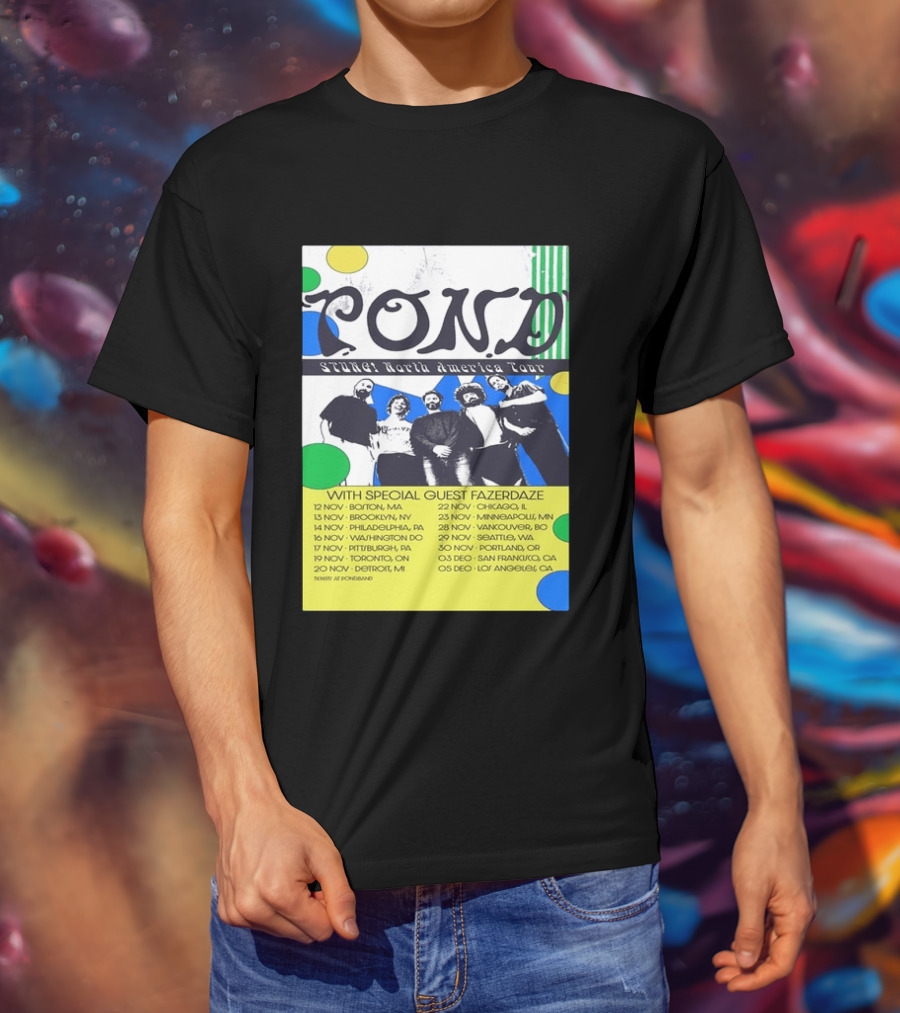 Pond Band Stunga North America Tour 2024 With Special Guest Fazerdaze T-Shirt