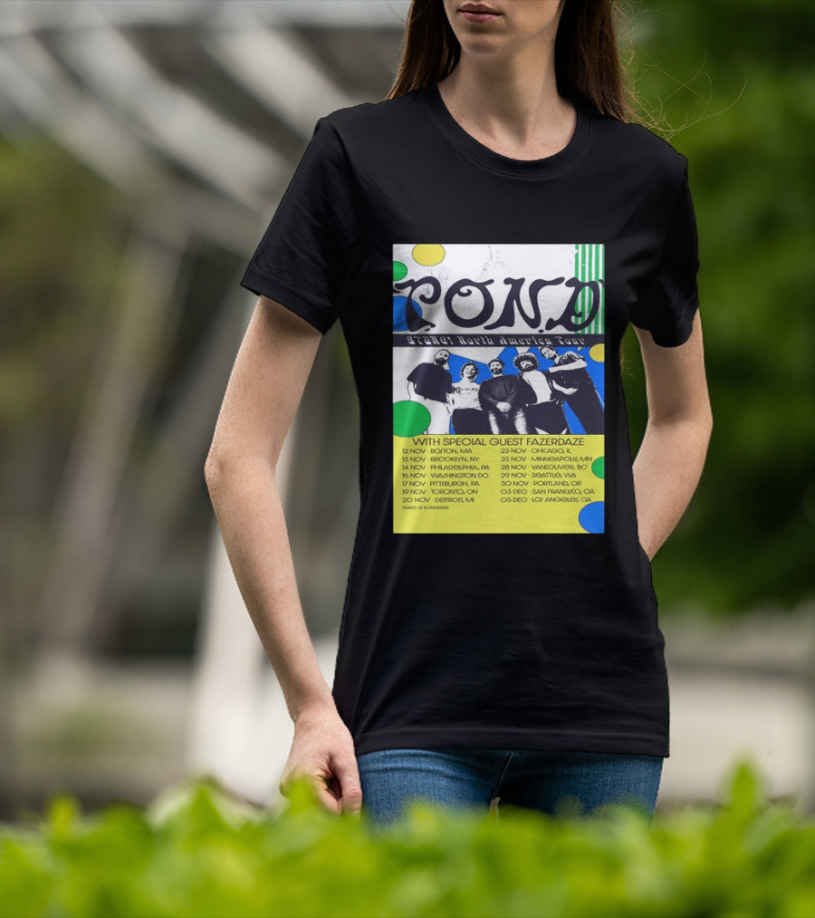 Pond Band Stunga North America Tour 2024 With Special Guest Fazerdaze T-Shirt