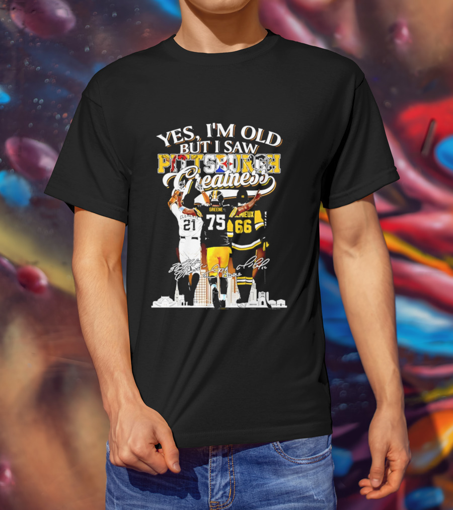 Yes I'm Old But I Saw Pittsburgh Steelers Greatness Signatures T-Shirt