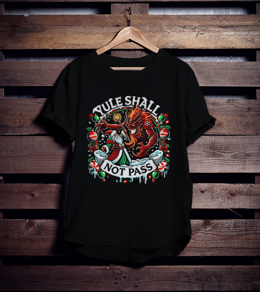 Yule Shall Not Pass Lord Of The Rings Christmas Gandalf Santa Dragon Holiday T-Shirt