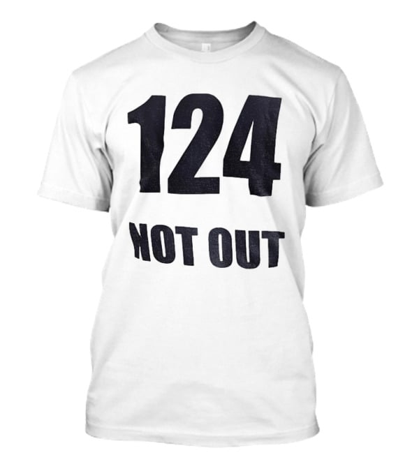 124 Not Out India Political T-Shirt