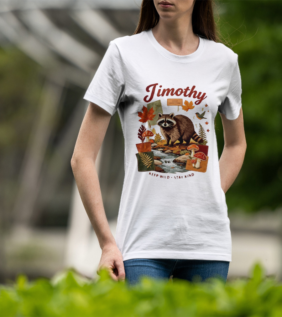 Jimothy Raccoon Autumn Nature 2026 Keep Wild Stay Kind T-Shirt