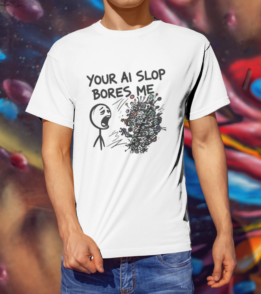 Your AI Slop Bores Me Stick Figure Expression With Colorful Scribbles T-Shirt