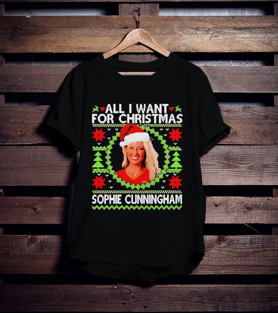 All I Want For Christmas Sophie Cunningham Holiday Sweater T-Shirt