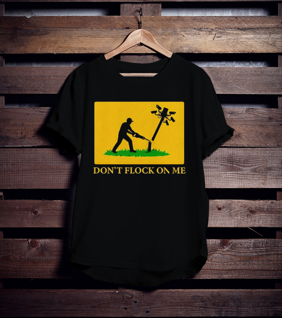 Don't Flock On Me Leaf Blower Parody Flag T-Shirt