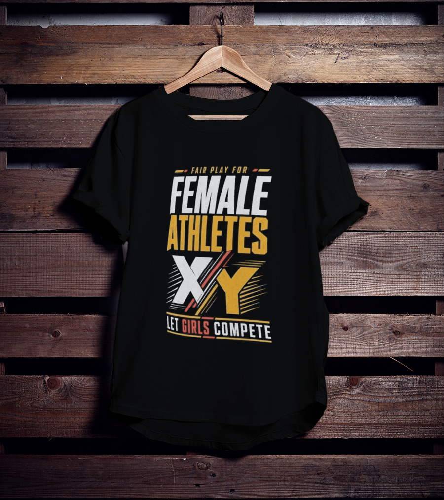 Fair Play For Female Athletes XX XY Let Girls Compete T-Shirt