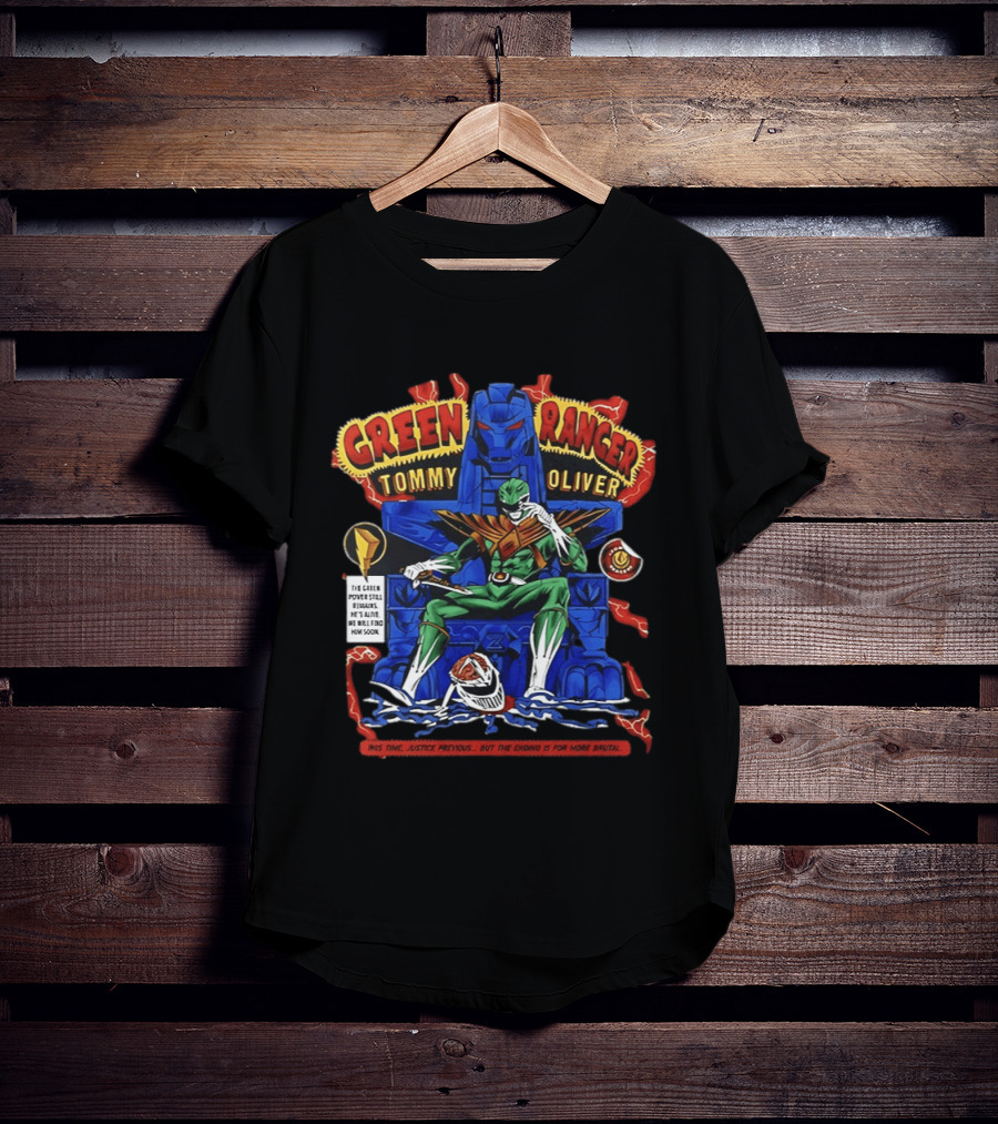 Green Ranger Tommy Oliver Power Rangers The Green Power Still Prevails T-Shirt