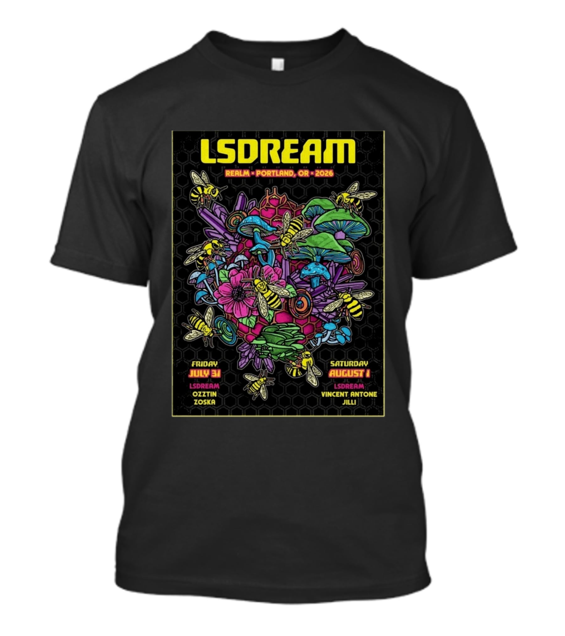LSDREAM Realm Portland OR 2026 Psychedelic Flowers And Bees Tour July 31 August 1 Oozin Zoska Vincent Antone Jilli T-Shirt
