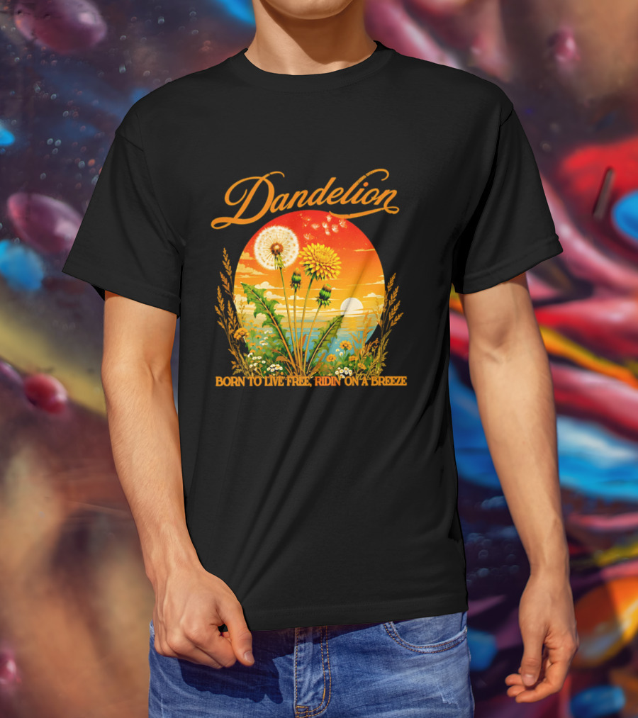 Dandelion Born To Live Free Ridin On A Breeze Sunset Nature Scene T-Shirt