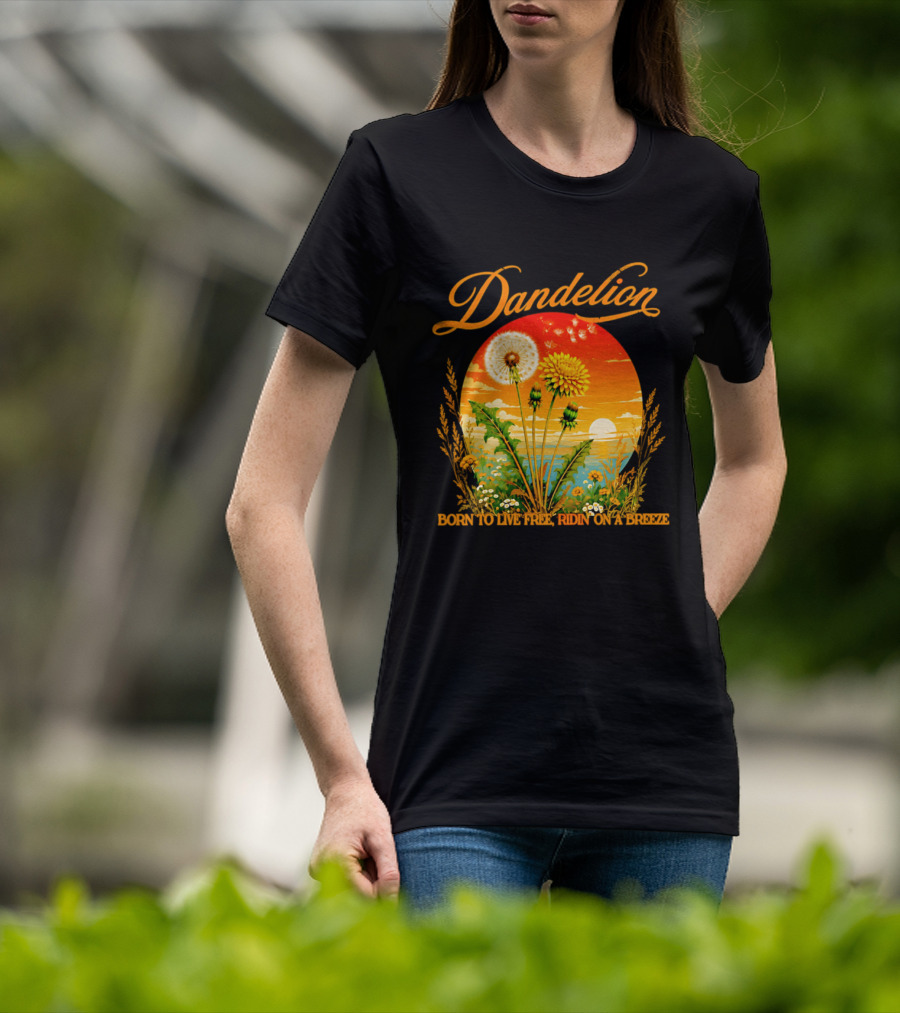 Dandelion Born To Live Free Ridin On A Breeze Sunset Nature Scene T-Shirt