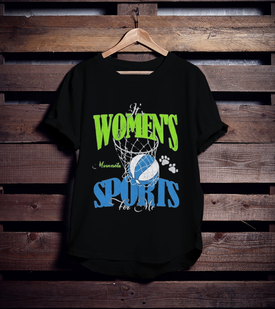 Minnesota Lynx It's Women's Sports For Me Basketball Paw Print T-Shirt