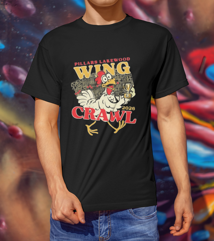 Pillars Lakewood Wing Crawl 2026 Trophy Chicken Holding Cup T-Shirt