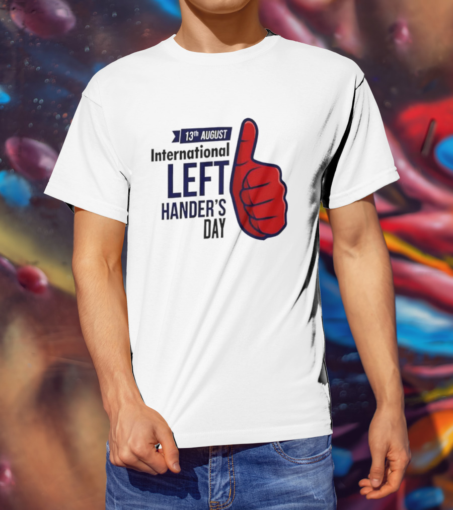 13th August International Left Hander's Day Red Thumbs Up T-Shirt