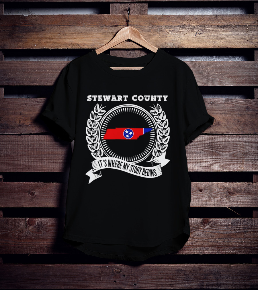 Stewart County Tennessee It's Where My Story Begins State Pride T-Shirt