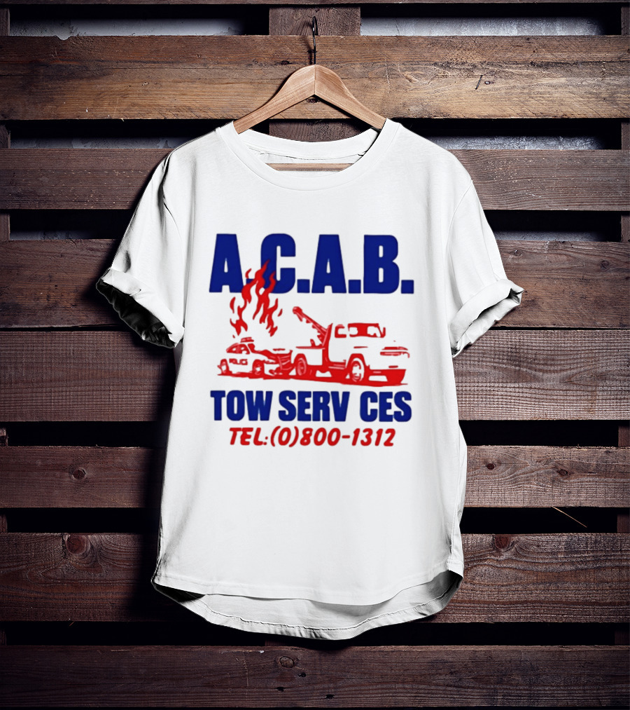 A.C.A.B. Towing Tow Services TEL.(0)800 1312 T-Shirt
