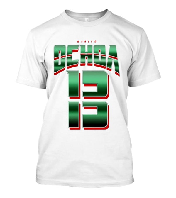 Guillermo Ochoa Mexico Jersey Ochoa 13 El Tri Number T-Shirt