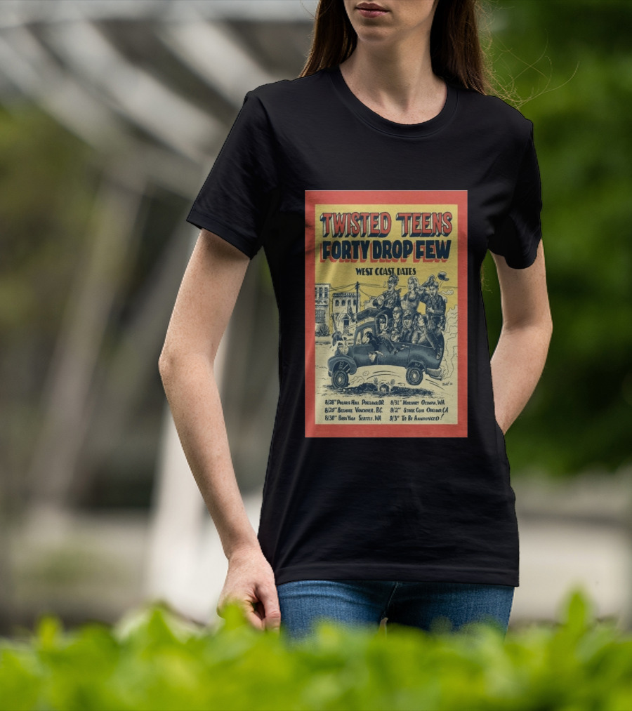 Twisted Teens Forty Drop Few West Coast Dates Stork Club Oakland September 2 2026 T-Shirt
