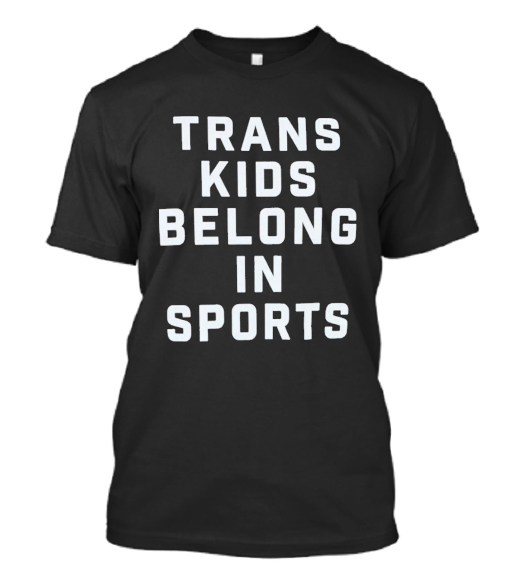 Trans Kids Belong In Sports T-Shirt
