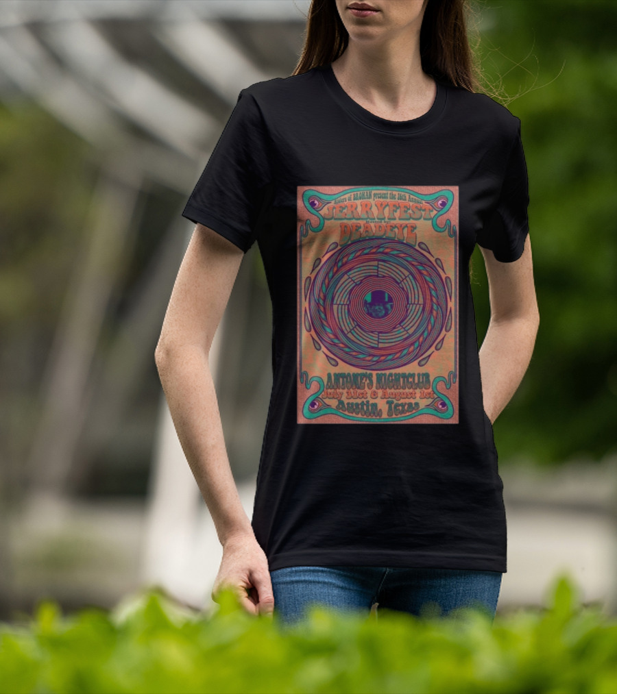Riders Of Rohan Present 16th Annual Jerry Fest Deadeye Antone's Nightclub July 31st August 1st Austin Texas T-Shirt