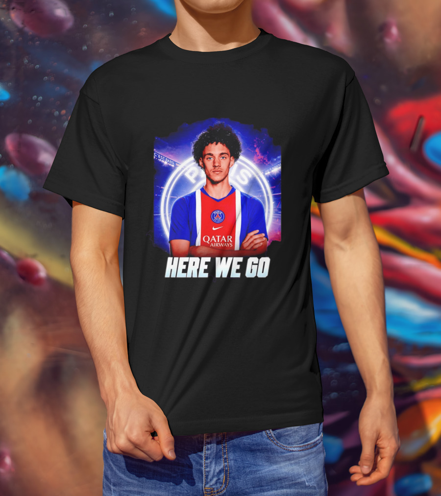 Maghnes Akliouche To Paris Saint Germain Here We Go T-Shirt