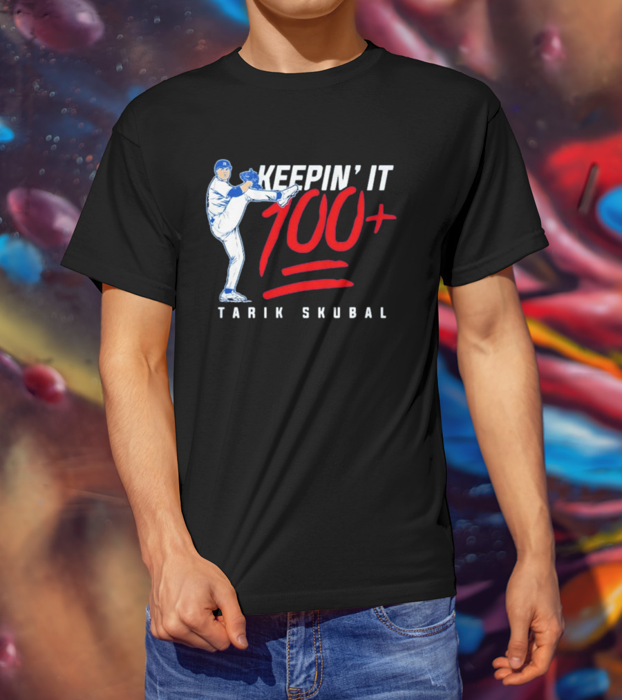 Tarik Skubal Keepin' It 100+ Baseball Pitcher Los Angeles Dodgers T-Shirt