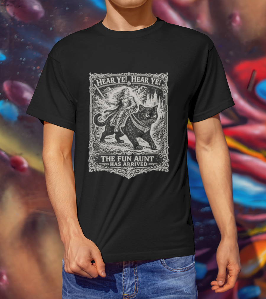 Hear Ye Hear Ye The Fun Aunt Has Arrived Medieval Cat Knight T-Shirt