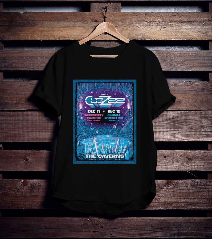2 Nights Of CloZee The Caverns Grundy County TN Dec 11 12 2026 Parkbreezy Lowcation Bass Temple Chmura Entangled Mind Ancestryr T-Shirt