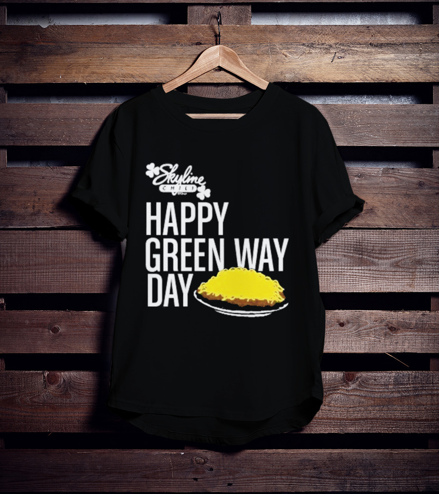 Skyline Chili Happy Green Way Day Cheese Coney Celebration T-Shirt