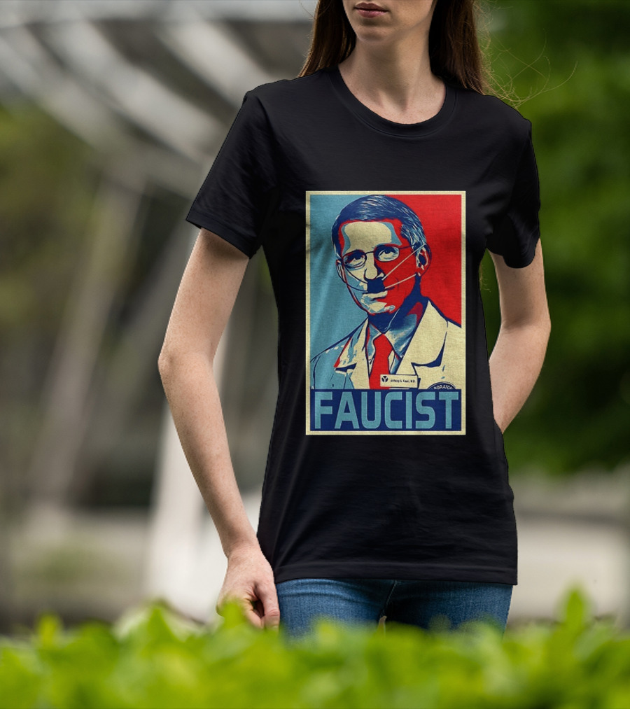 FAUCIST Dr Anthony S. Fauci M.D. Parody Hope T-Shirt