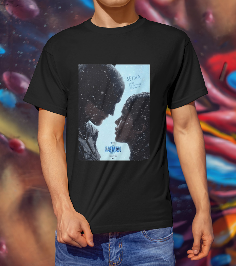 The Batman Part 2 February 18th 2028 Selina Don't Throw Your Life Away T-Shirt