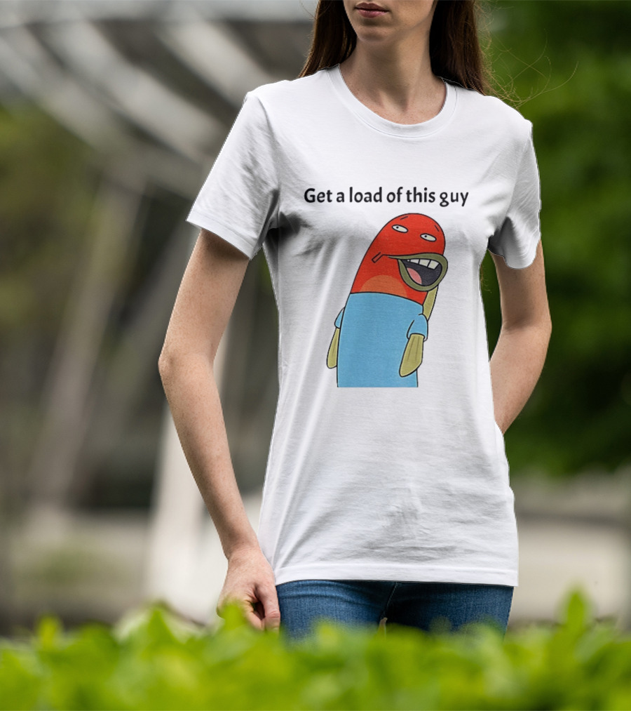 Get A Load Of This Guy Cartoon Quirky Character In Light Blue Outfit T-Shirt