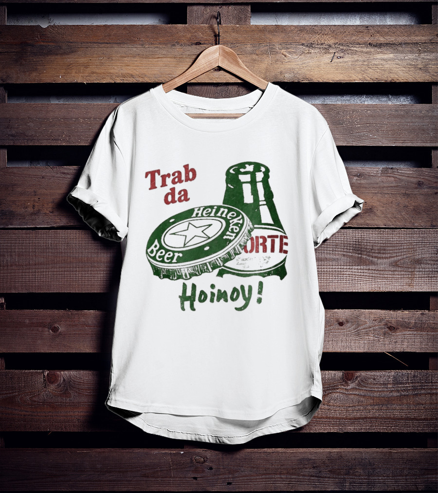 Trab Da Hoinoy! Beer Cap Bottle Opener T-Shirt