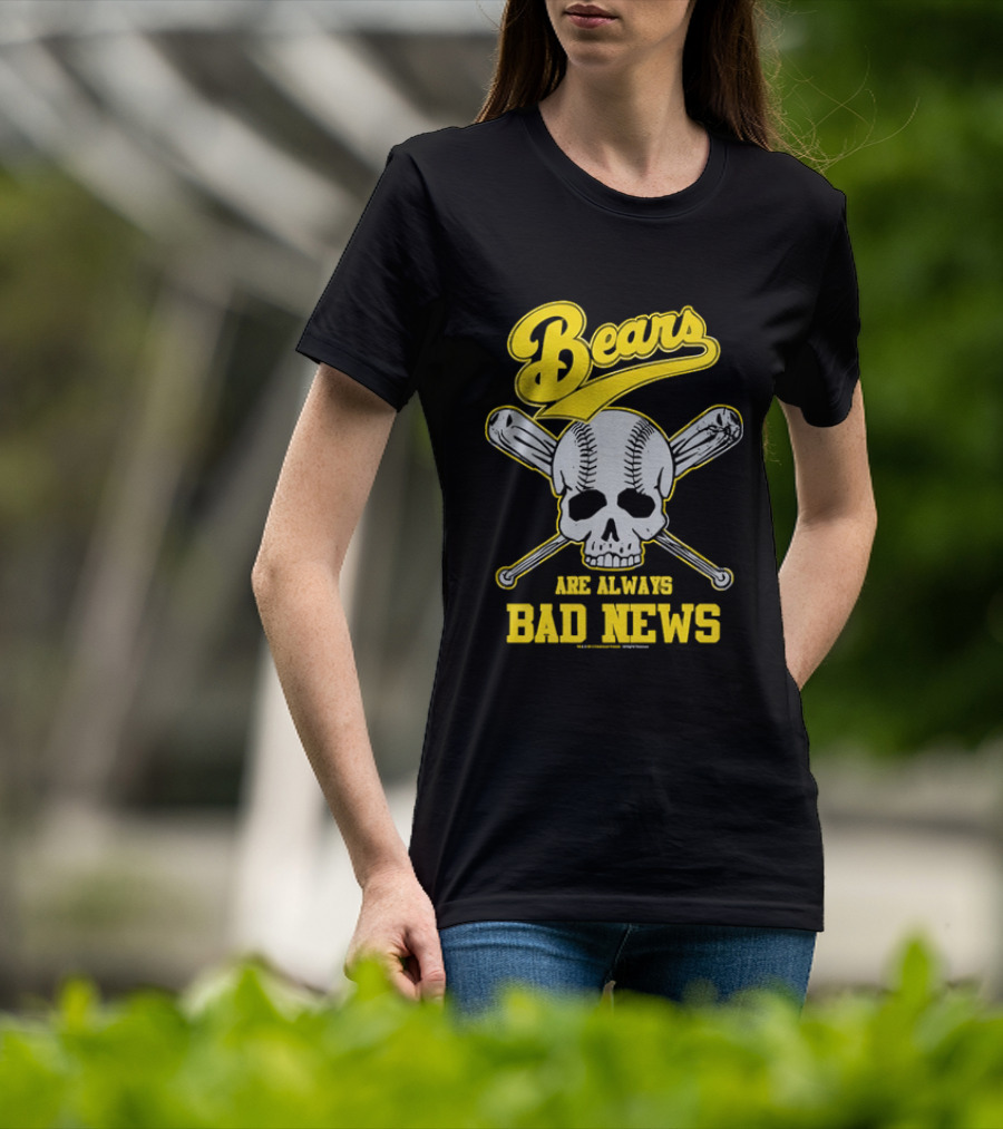 Bears Are Always Bad News Baseball Skull Crossed Bats T-Shirt