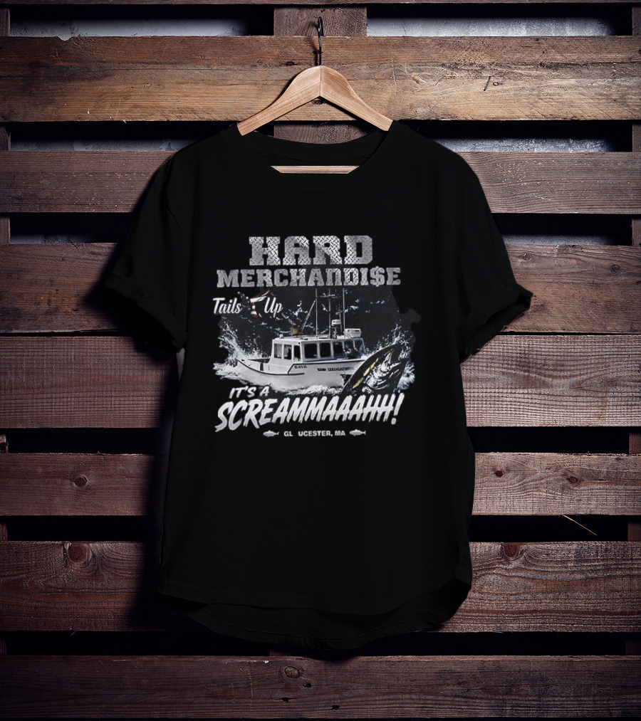 Hard Merchandise Tails Up It's A Screammaahh Gloucester MA T-Shirt