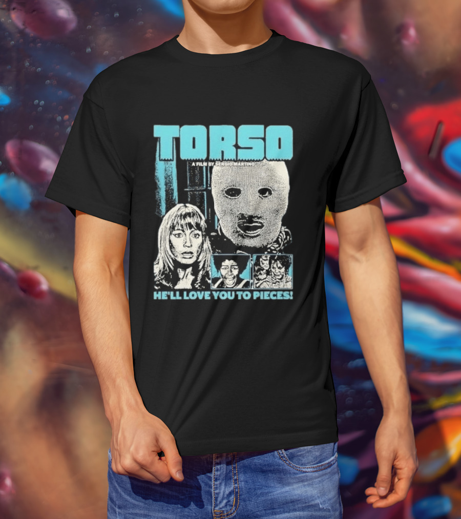 TORSO A Film By Sergio Martino He'll Love You To Pieces Masked Killer Scared Woman Halftone Horror T-Shirt