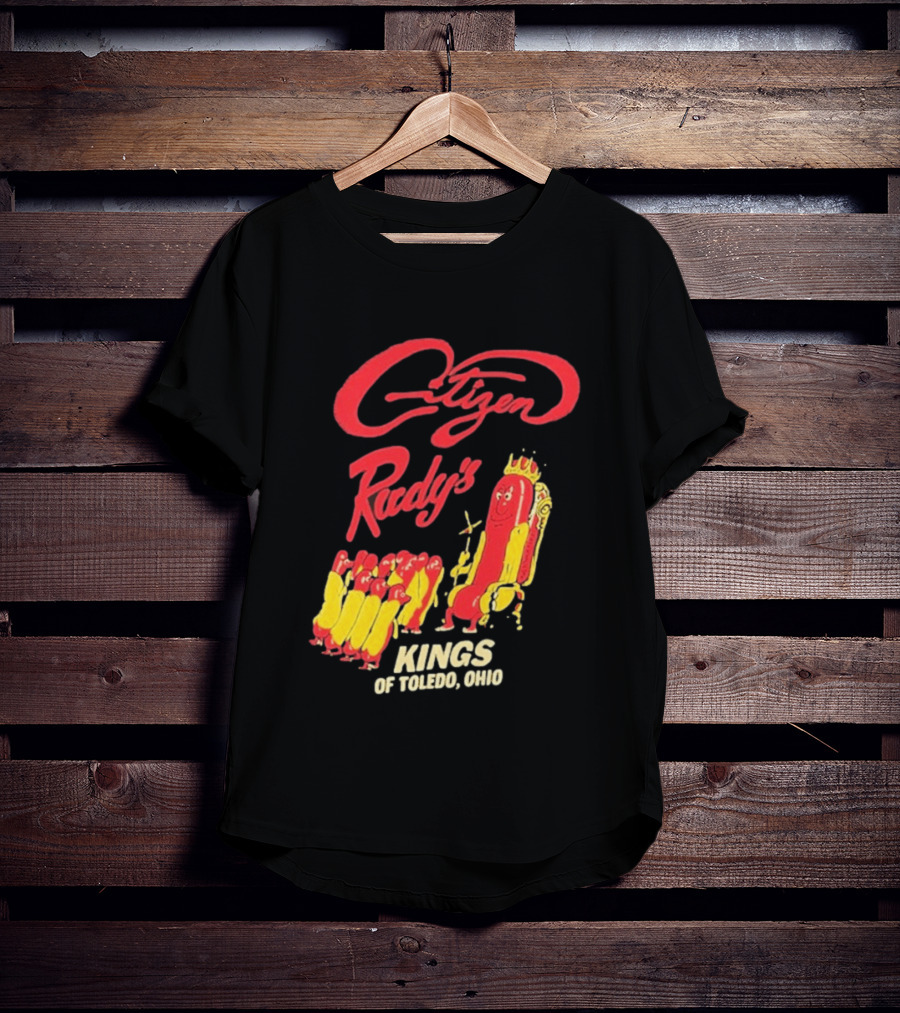Citizen Rudy's Kings Of Toledo Ohio Hot Dogs T-Shirt