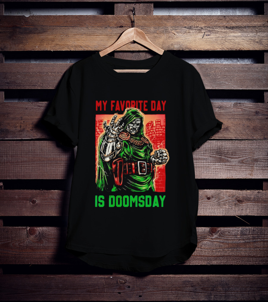 My Favorite Day Is Doomsday Doctor Doom Comic Villain Fans T-Shirt