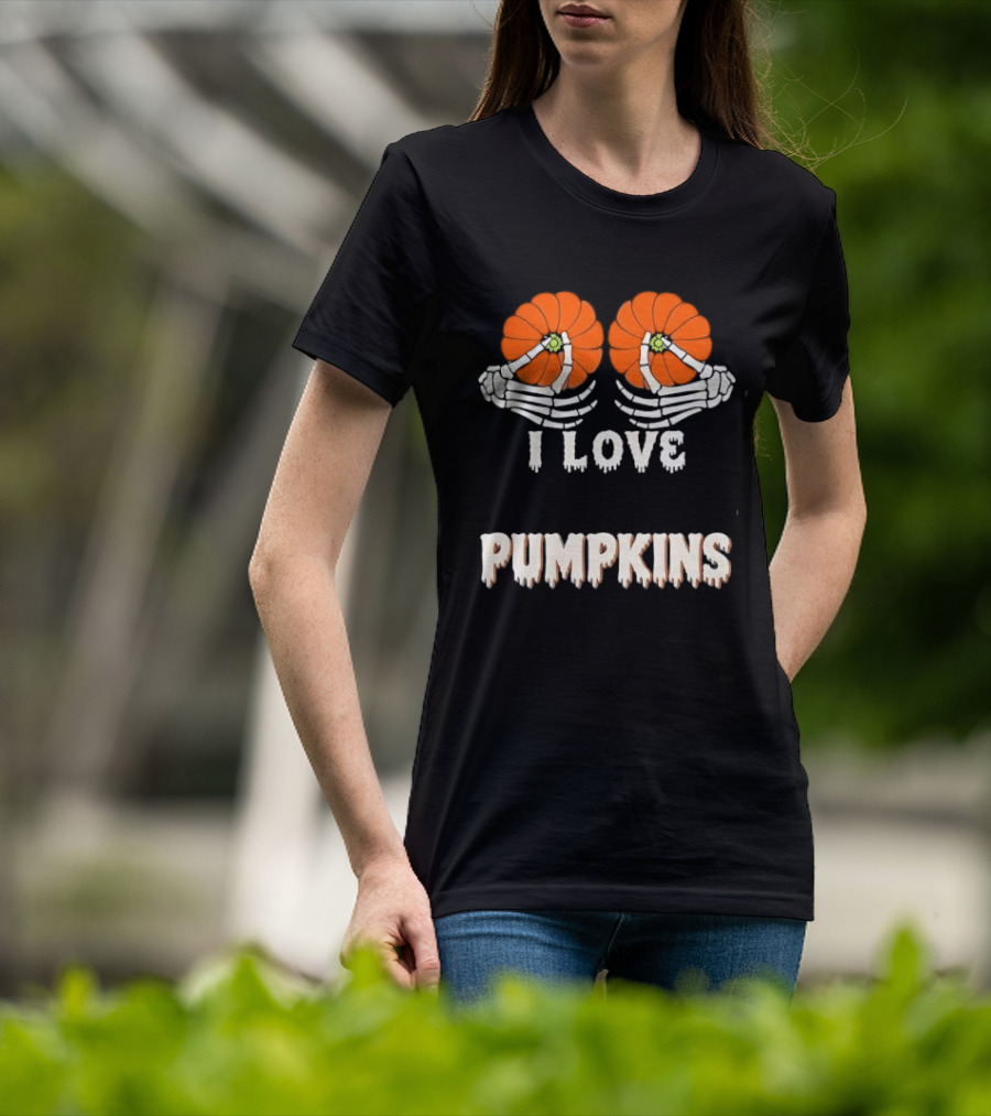 I Love Pumpkins Skeleton Hands Orange Gourds Dripping Font T-Shirt