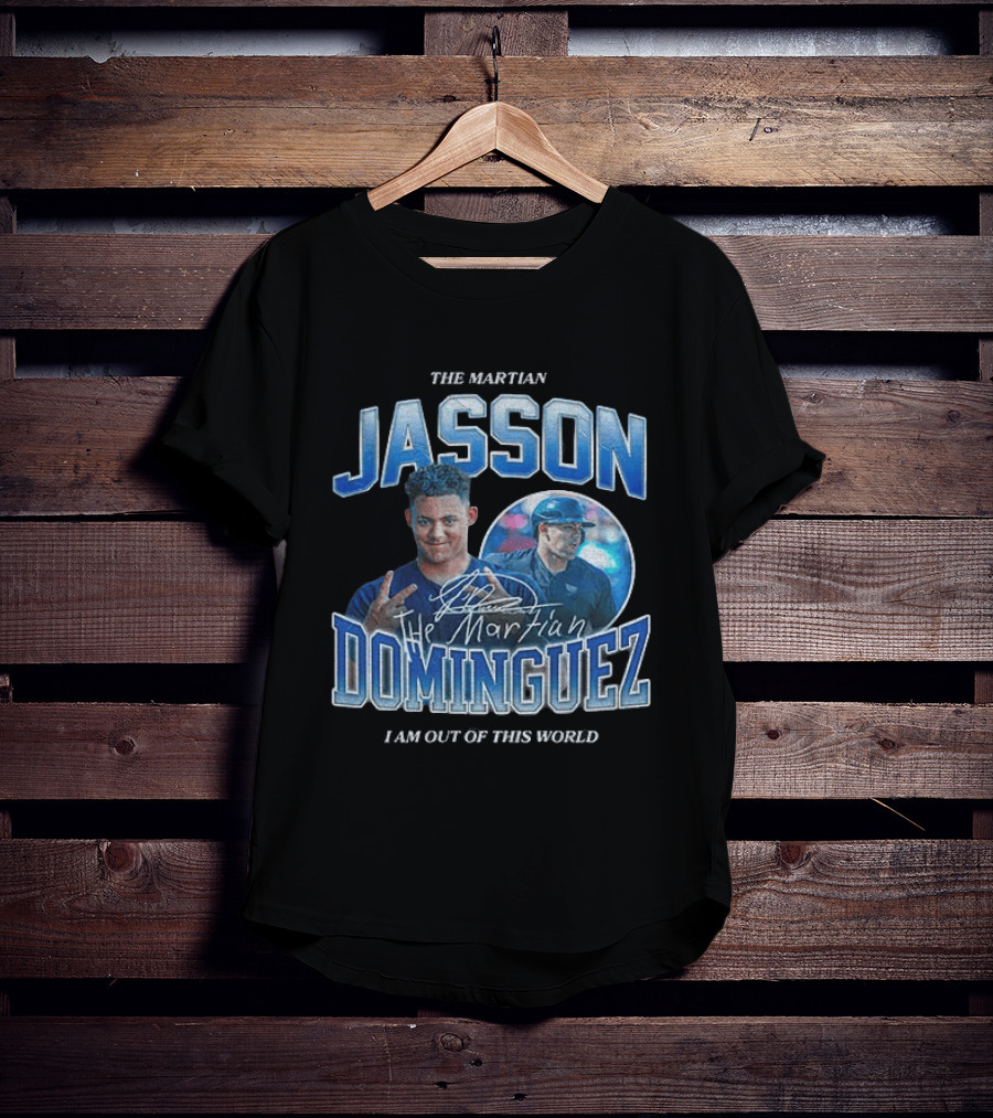 The Martian Jasson Dominguez New York Yankees I Am Out Of This World T-Shirt
